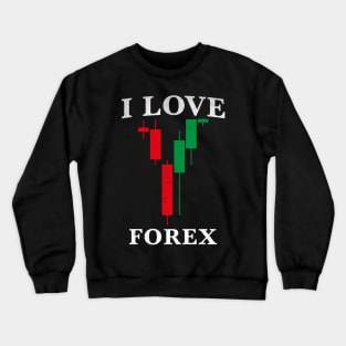 I Love Forex Crewneck Sweatshirt